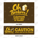 Beehive Caution Signage